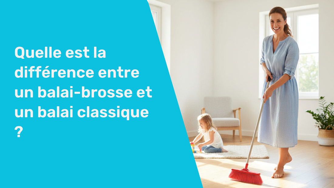 Quelle est la différence entre un balai-brosse et un balai classique ?