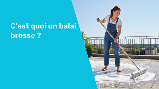 C'est quoi un balai brosse ?