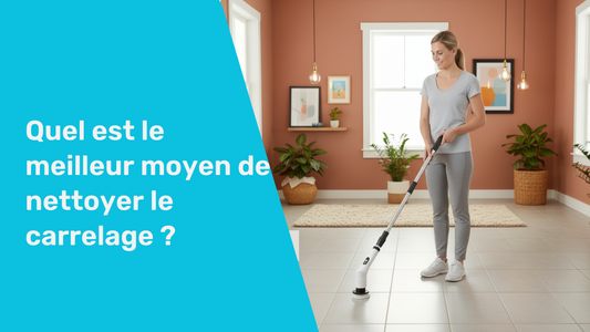 Quel est le meilleur moyen de nettoyer le carrelage ?