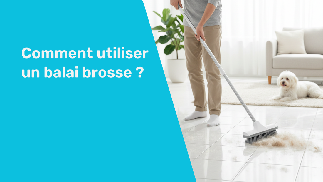 Comment utiliser un balai brosse ?
